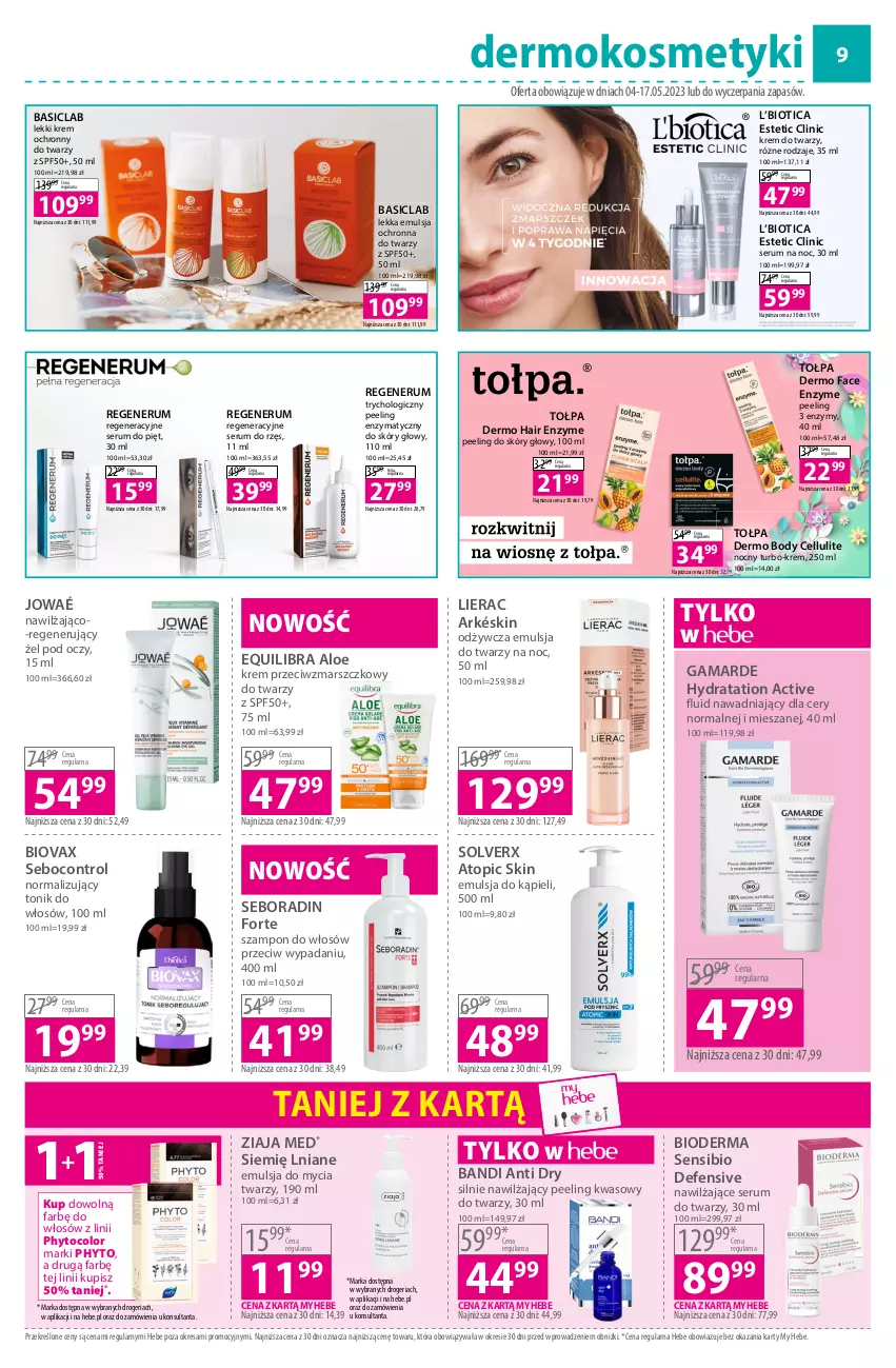 Gazetka promocyjna Hebe - Gazetka - ważna 04.05 do 17.05.2023 - strona 9 - produkty: Bandi, Basiclab, Bioderma, Biovax, Body, Clin, Control, Emulsja, Emulsja do kąpieli, Emulsja do mycia, Fa, Krem do twarzy, Krem przeciwzmarszczkowy, Lierac, Mars, Peeling, Phyto, Rum, Seboradin, Ser, Serum, Serum do twarzy, Szampon, Tołpa, Tonik, Top, Ziaja