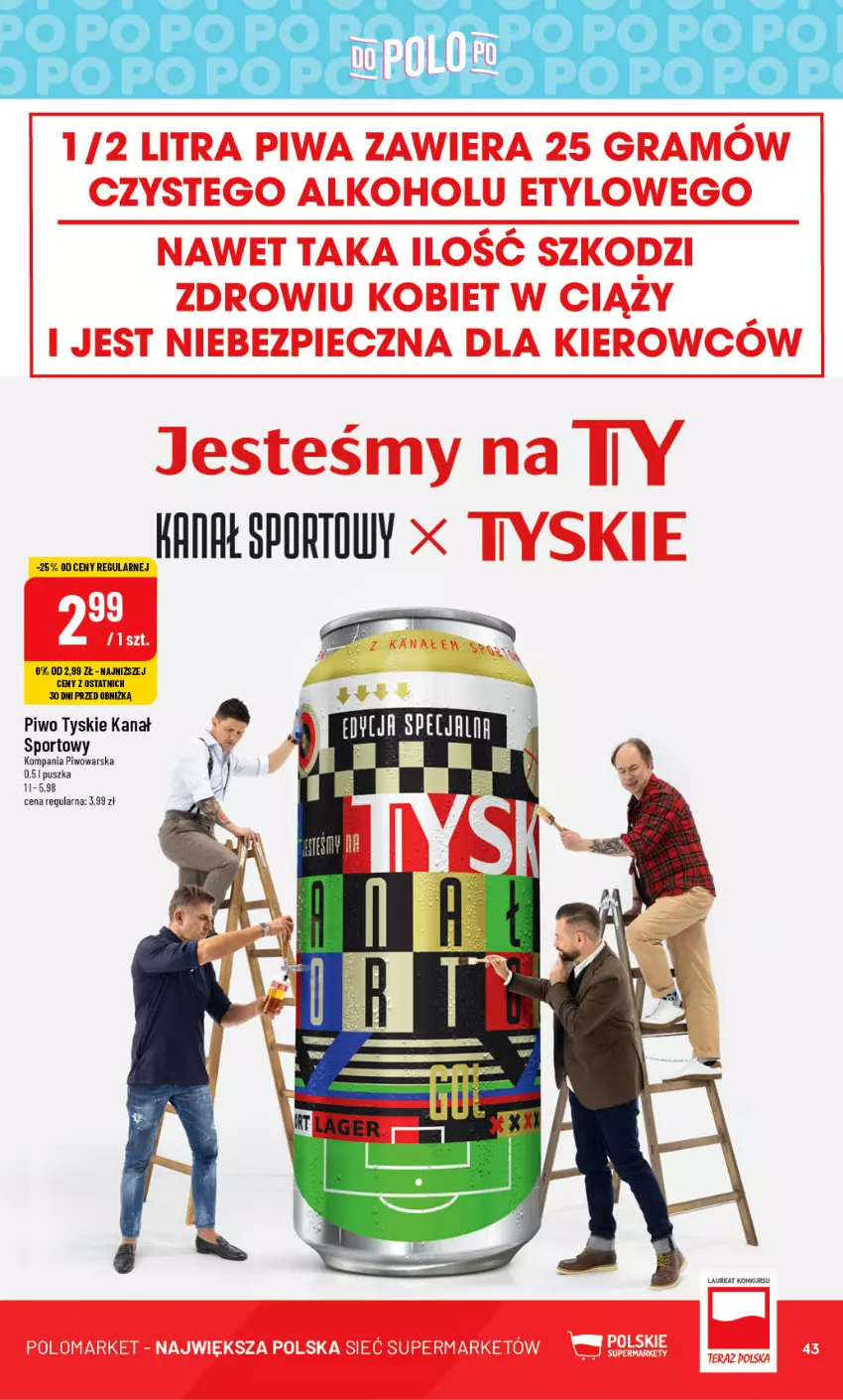 Gazetka promocyjna PoloMarket - Gazetka pomocyjna - ważna 02.08 do 08.08.2023 - strona 43 - produkty: Piwo, Por, Sport, Tyskie