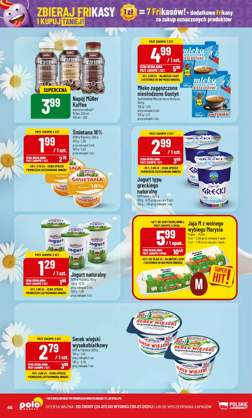 Gazetka promocyjna PoloMarket - Gazetka pomocyjna - ważna 24.07 do 30.07.2024 - strona 46 - produkty: Jaja, Jogurt, Jogurt naturalny, Mleko, Mleko zagęszczone, Napój, Piątnica, Ser, Serek, Serek wiejski, Sok