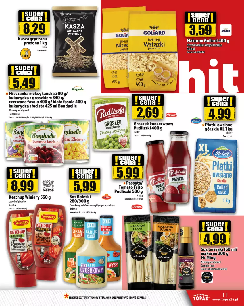 Gazetka promocyjna Topaz - Gazetka - ważna 11.04 do 17.04.2024 - strona 11 - produkty: Bonduelle, Fa, Fasola, Goliard, Groszek, Gry, Kasza, Kasza gryczana, Ketchup, Kukurydza, Makaron, Pudliszki, Ser, Sezam, Sos, Top, Winiary