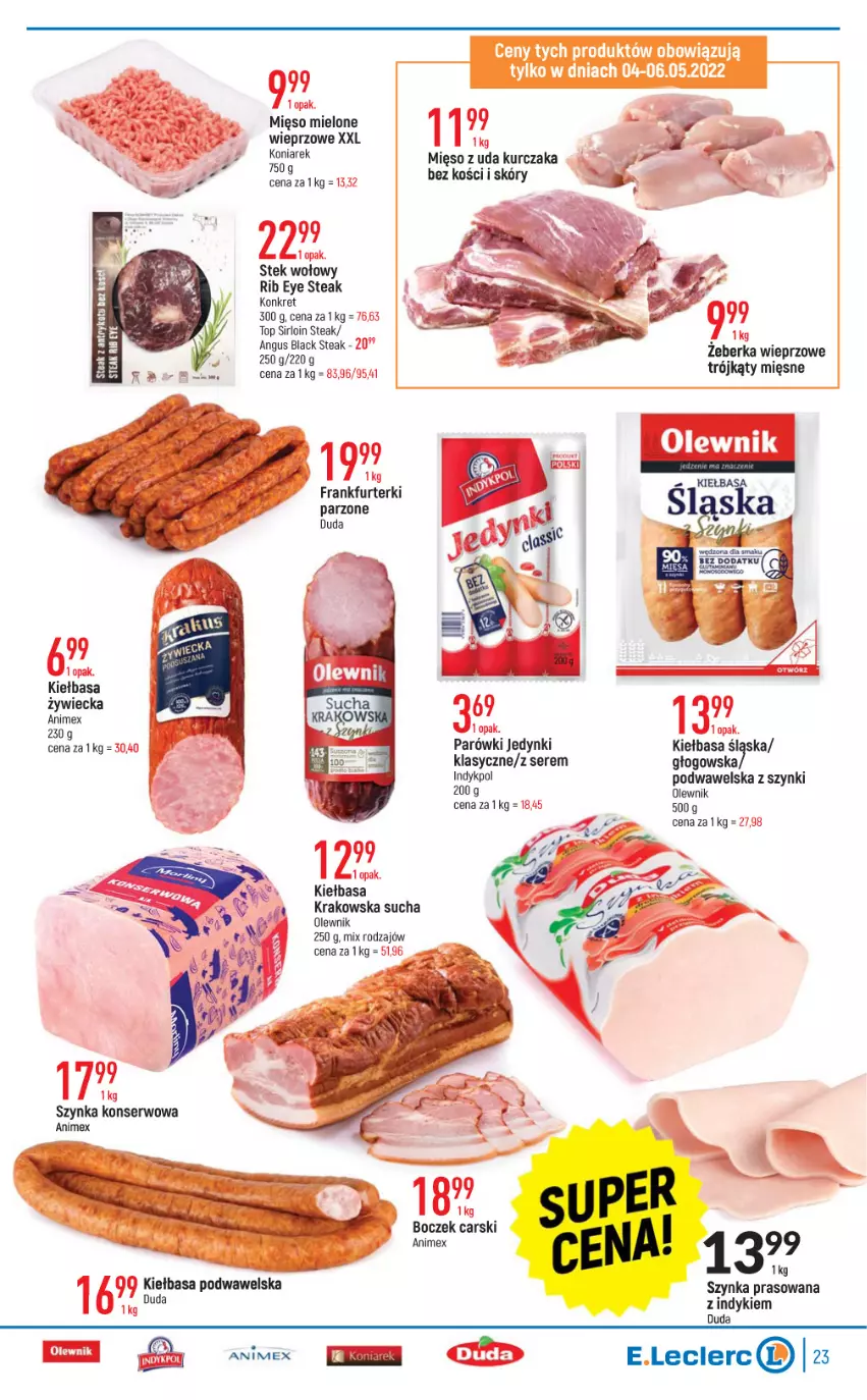 Gazetka promocyjna E Leclerc - ważna 04.05 do 14.05.2022 - strona 23 - produkty: Duda, Frankfurterki, Kiełbasa, Kiełbasa podwawelska, Kiełbasa śląska, Kret, Kurczak, Lack, Mięso, Mięso mielone, Mięso z uda kurczaka, Olewnik, Ser, Stek, Stek wołowy, Szynka, Szynka konserwowa, Top, Wawel