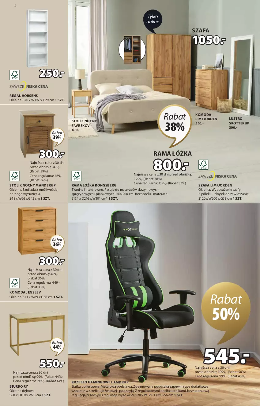 Gazetka promocyjna Jysk - Oferta tygodnia - ważna 31.01 do 18.02.2024 - strona 5 - produkty: Biurko, Fa, Komoda, Krzesło, Lustro, Materac, Moda, Poduszka, Rama, Rama łóżka, Regał, Siatka, Sok, Stolik, Stolik nocny, Szafa, Tera, Top