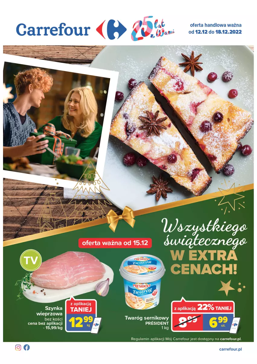 Gazetka promocyjna Carrefour - Gazetke Carrefour - ważna 12.12 do 18.12.2022 - strona 1 - produkty: Ser, Szynka, Twaróg