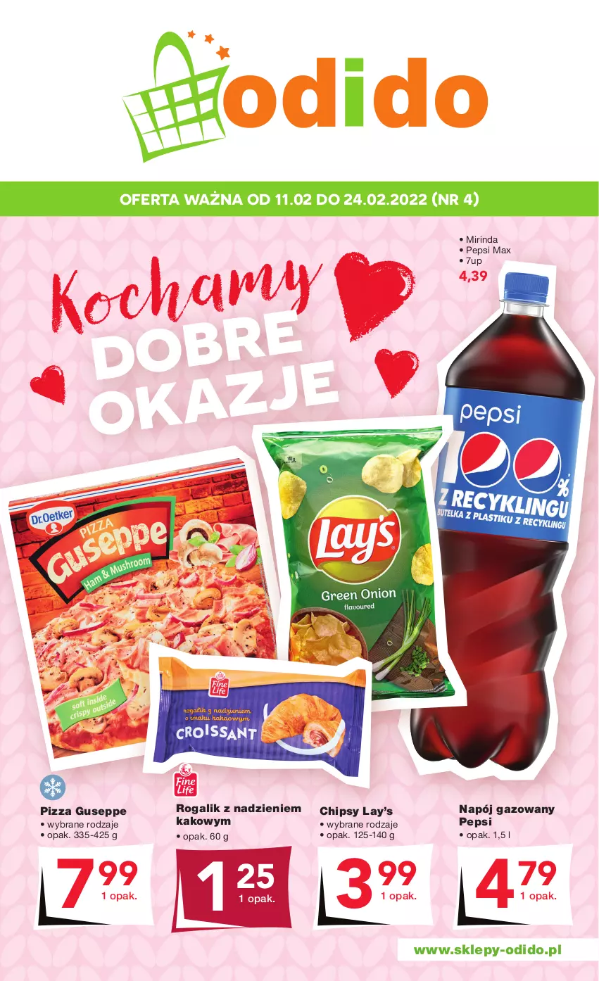 Gazetka promocyjna Odido - Kochamy DOBRE OKAZJE! - ważna 11.02 do 24.02.2022 - strona 1 - produkty: 7up, Chipsy, Lay’s, Mirinda, Napój, Napój gazowany, Pepsi, Pepsi max, Pizza, Rogal