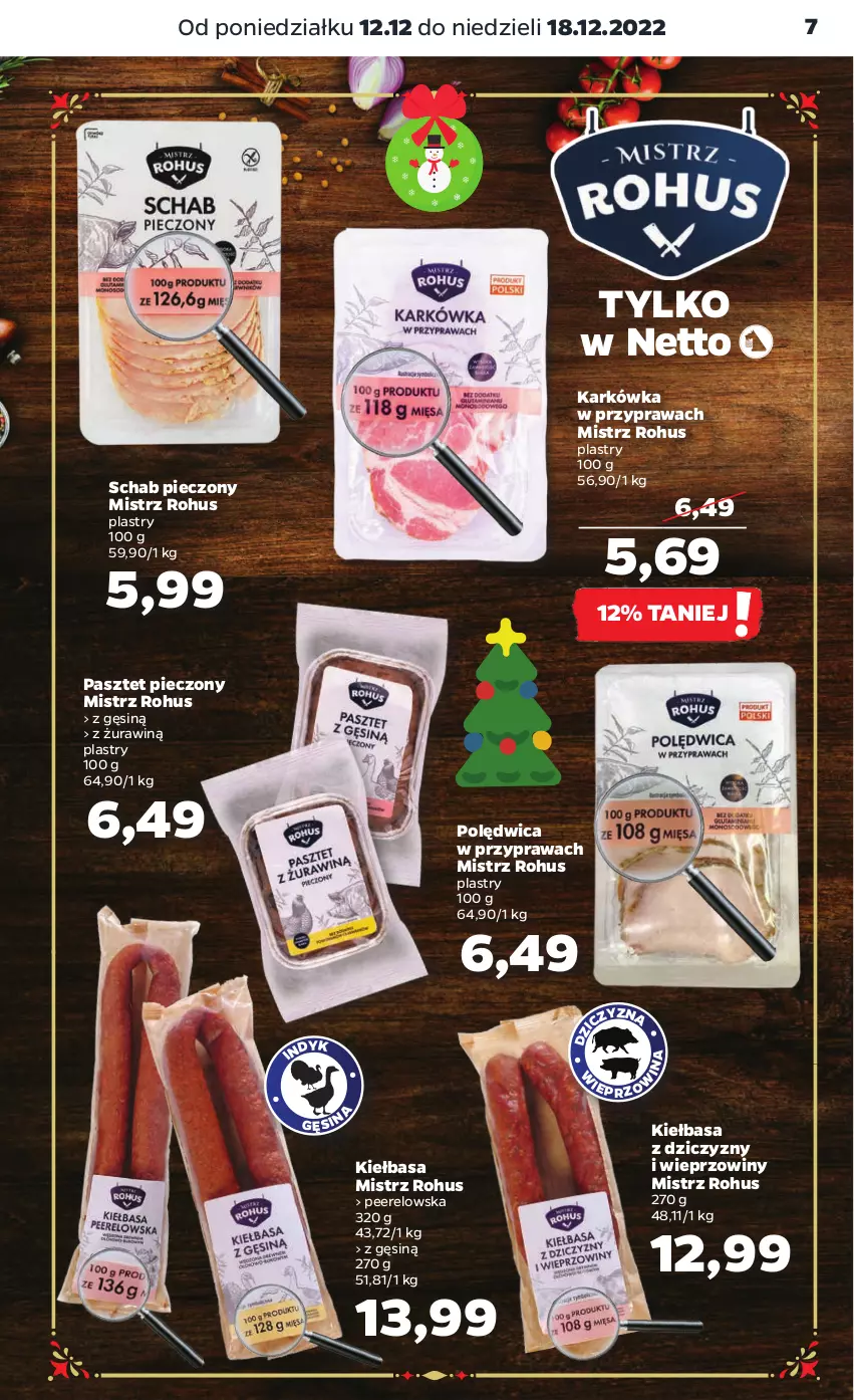 Gazetka promocyjna Netto - Artykuły spożywcze - ważna 12.12 do 18.12.2022 - strona 7 - produkty: Kiełbasa, Pasztet, Piec, Polędwica, Schab pieczony