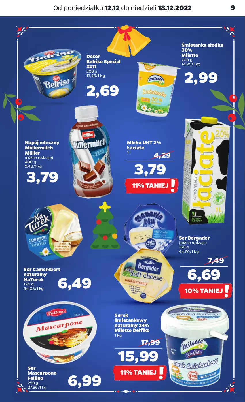 Gazetka promocyjna Netto - Artykuły spożywcze - ważna 12.12 do 18.12.2022 - strona 9 - produkty: Belriso, Camembert, Deser, Mascarpone, Mleko, Müller, Müllermilch, Napój, Napój mleczny, NaTurek, Ser, Serek, Zott