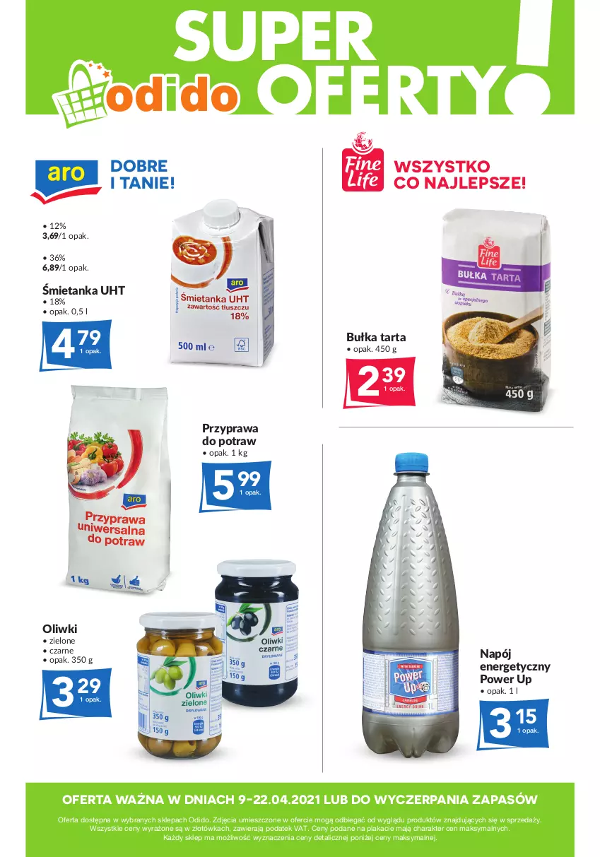 Gazetka promocyjna Odido - Super oferty! - ważna 09.04 do 22.04.2021 - strona 1 - produkty: Bułka, Bułka tarta, Napój, Napój energetyczny, Oliwki, Przyprawa do potraw, Tarta