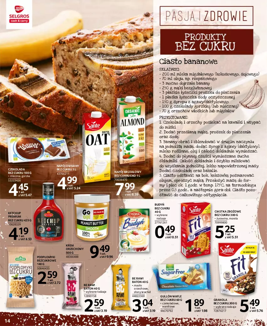 Gazetka promocyjna Selgros - Katalog Pasja i Zdrowie - ważna 24.06 do 07.07.2021 - strona 14 - produkty: Banany, Baton, Budyń, Ciastka, Czekolada, Czekolada bez cukru, Gra, Granola, Kawa, Ketchup, Kokos, Krem orzechowy, Masło, Masło orzechowe, Mleko, Morela, Napój, Olej, Piec, Proszek do pieczenia, Syrop, Wafle