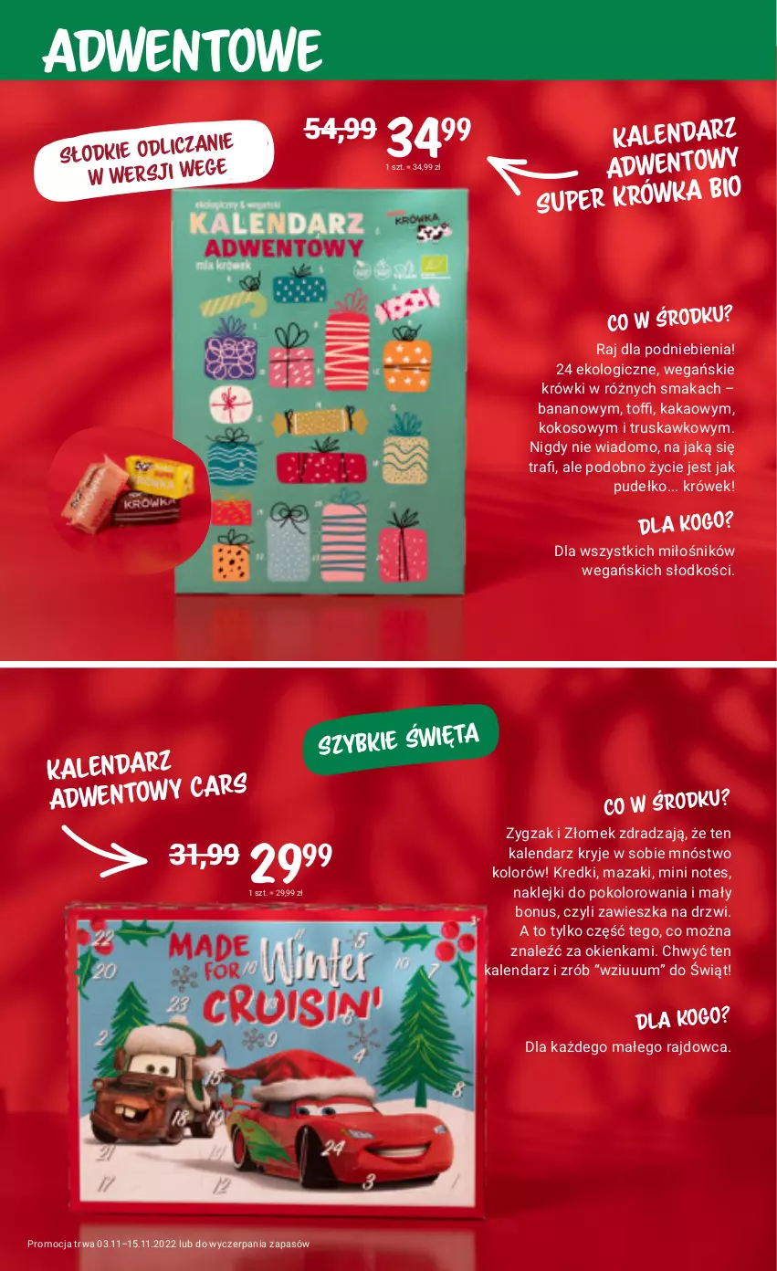 Gazetka promocyjna Rossmann - 3 listopada - ważna 03.11 do 15.11.2022 - strona 9 - produkty: Cars, Drzwi, Kakao, Kalendarz, Kalendarz adwentowy, Klej, Kokos, Pudełko