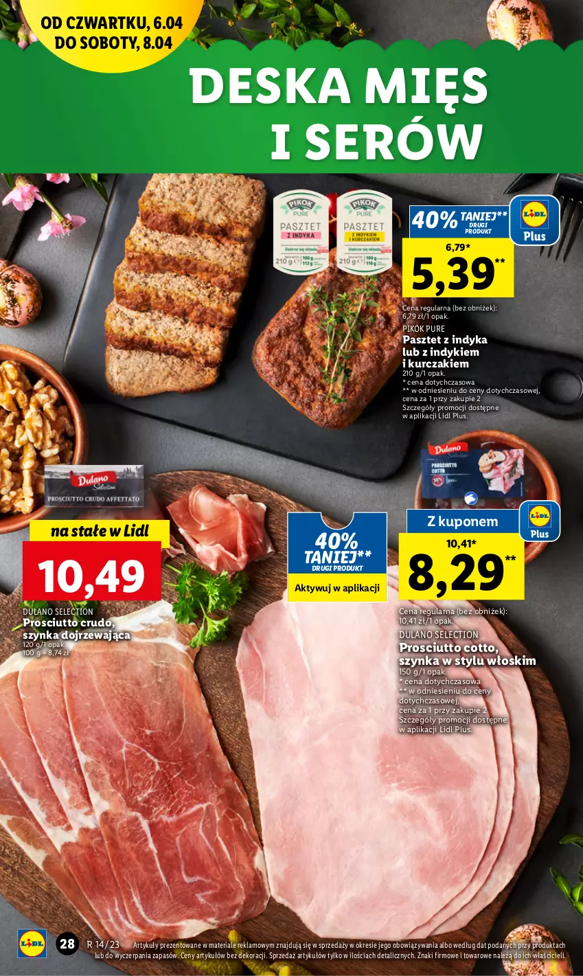 Gazetka promocyjna Lidl - GAZETKA - ważna 06.04 do 08.04.2023 - strona 28 - produkty: Dulano, Kurczak, Pasztet, Pasztet z indyka, PIKOK, Prosciutto, Pur, Ser, Szynka