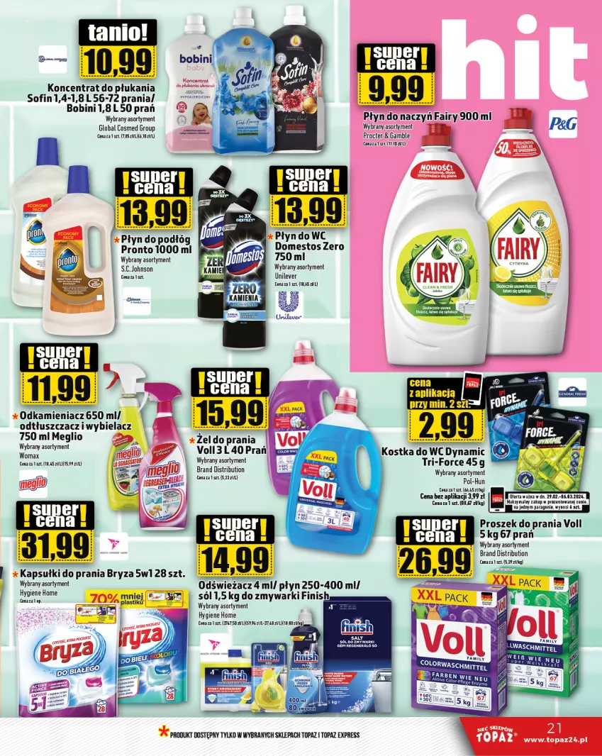 Gazetka promocyjna Topaz - Gazetka - ważna 29.02 do 06.03.2024 - strona 21 - produkty: Bryza, Domestos, Fa, Finish, Kapsułki do prania, Kostka do wc, Odkamieniacz, Odtłuszczacz, Pronto, Proszek do prania, Sól, Top, Zmywarki