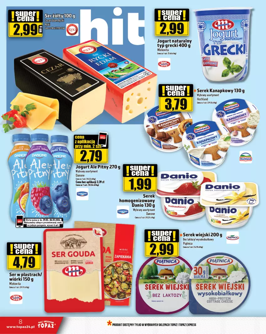 Gazetka promocyjna Topaz - Gazetka - ważna 29.02 do 06.03.2024 - strona 8 - produkty: Danio, Danone, Edam, Hochland, Jogurt, Jogurt naturalny, Mleko, Mlekovita, Piątnica, Ser, Serek, Serek kanapkowy, Sok, Top, Vita C