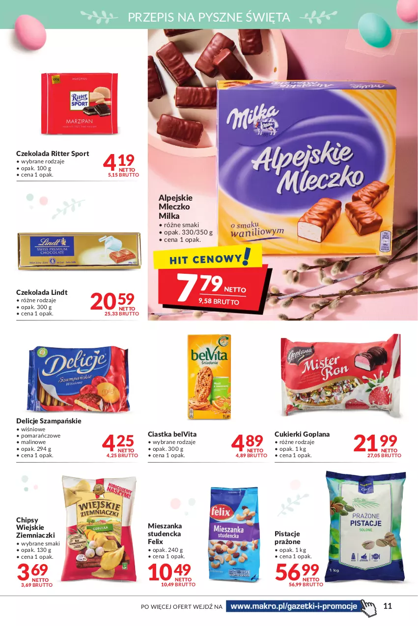 Gazetka promocyjna Makro - [Oferta promocyjna] Artykuły spożywcze i przemysłowe - ważna 05.04 do 18.04.2022 - strona 11 - produkty: BelVita, Chipsy, Ciastka, Cukier, Cukierki, Czekolada, Delicje, Felix, Goplana, LANA, Lindt, Mieszanka studencka, Milka, Mleczko, Pistacje, Por, Ritter Sport, Sport