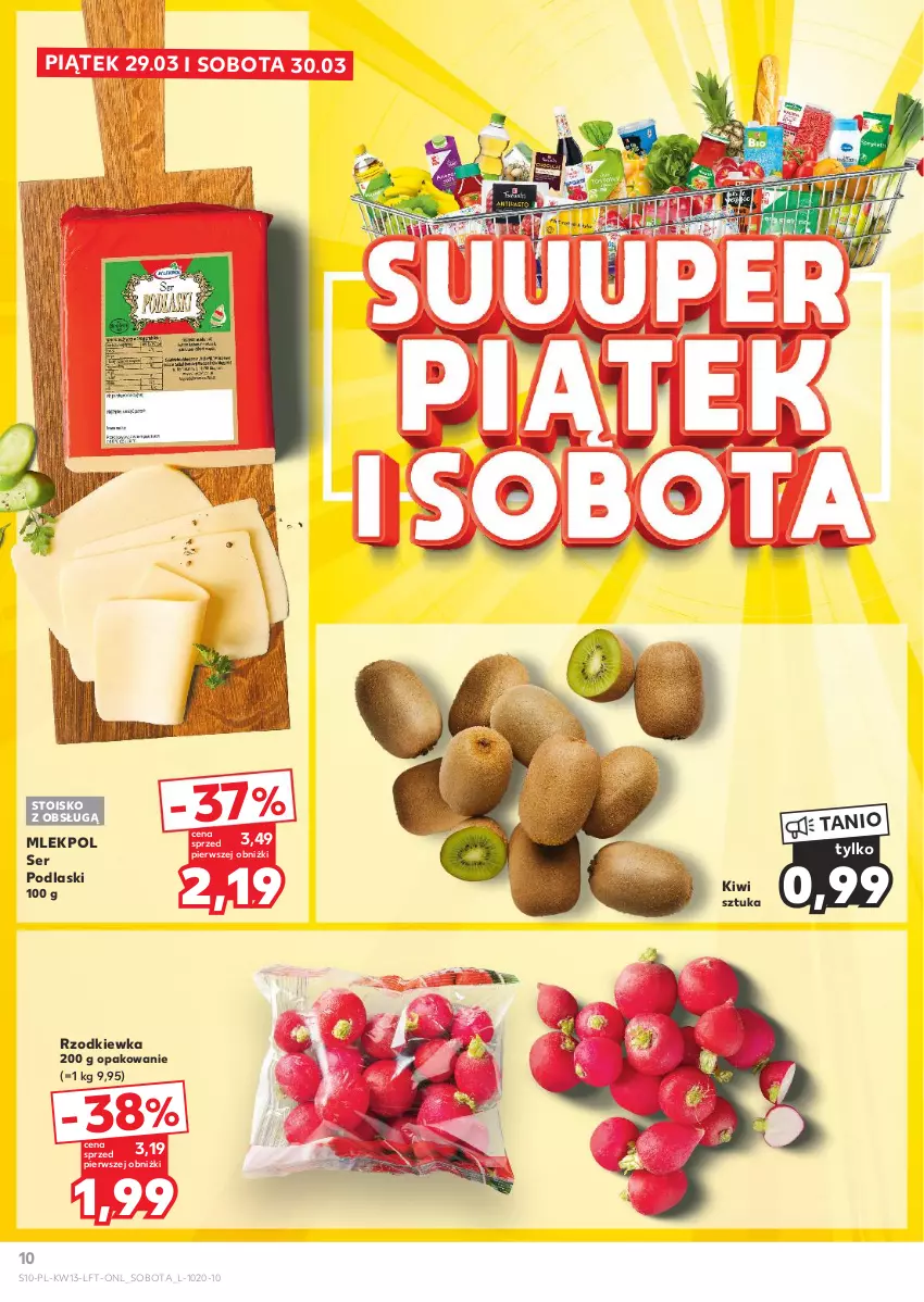 Gazetka promocyjna Kaufland - Gazetka tygodnia - ważna 27.03 do 03.04.2024 - strona 10 - produkty: Kiwi, Podlaski, Rzodkiewka, Ser