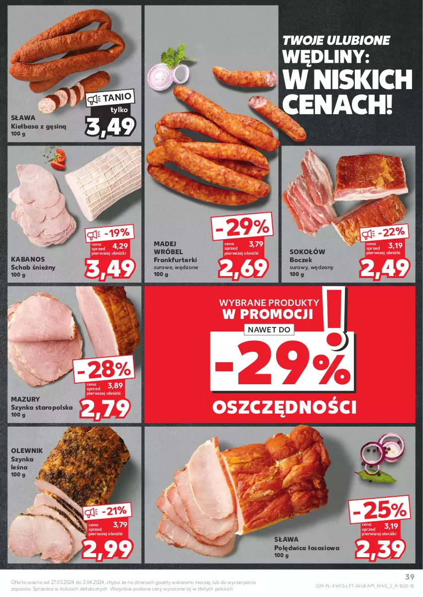 Gazetka promocyjna Kaufland - Gazetka tygodnia - ważna 27.03 do 03.04.2024 - strona 39 - produkty: Boczek, Frankfurterki, Kabanos, Kiełbasa, Madej Wróbel, Olewnik, Polędwica, Sok, Sokołów, Sos, Szynka