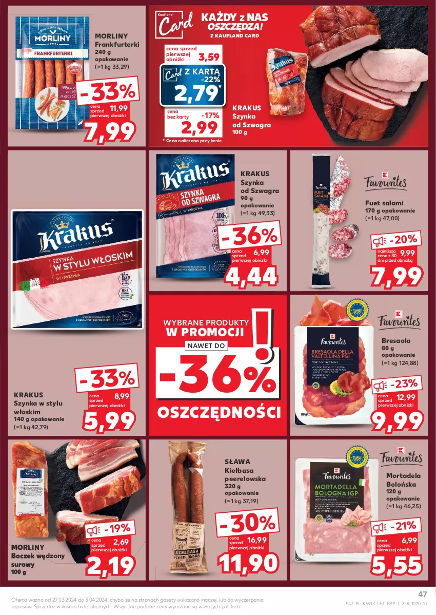 Gazetka promocyjna Kaufland - Gazetka tygodnia - ważna 27.03 do 03.04.2024 - strona 47 - produkty: Boczek, Bresaola, Frankfurterki, Gra, Kiełbasa, Krakus, Morliny, Salami, Szynka