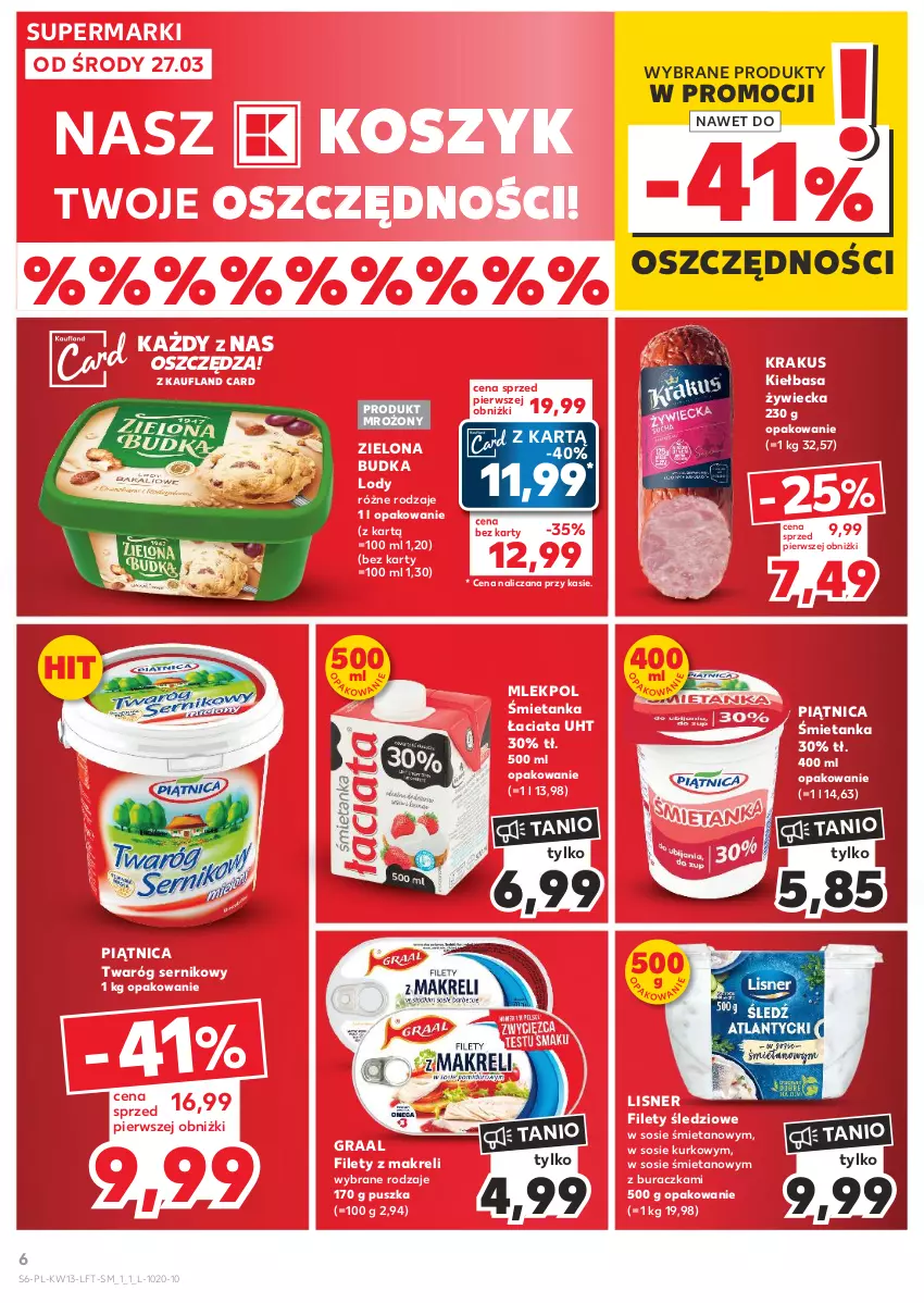 Gazetka promocyjna Kaufland - Gazetka tygodnia - ważna 27.03 do 03.04.2024 - strona 6 - produkty: Gra, Graal, Kiełbasa, Kosz, Krakus, Lisner, Lody, Piątnica, Ser, Sos, Twaróg, Zielona Budka