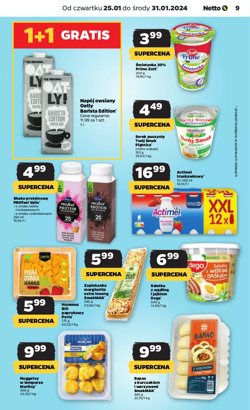 Gazetka promocyjna Netto - Artykuły spożywcze - ważna 25.01 do 31.01.2024 - strona 9 - produkty: Actimel, Dega, Gra, Hummus, Kurczak, Morliny, Mus, Napój, Piątnica, Pur, Sałat, Sałatka, Ser, Serek, Serek puszysty, Twój Smak, Warzywa, Zapiekanka, Zott