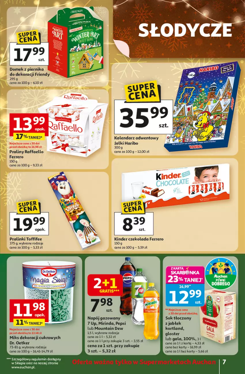 Gazetka promocyjna Auchan - Gazetka Święta jak babcię kocham Supermarket Auchan - ważna 27.11 do 03.12.2025 - strona 7 - produkty: Czekolada, Dr. Oetker, Fa, Ferrero, Gala, Haribo, Kalendarz, Kalendarz adwentowy, Kinder, Mirinda, Napój, Napój gazowany, Pepsi, Piernik, Praliny, Raffaello, Sok, Toffifee