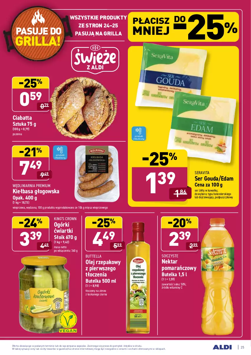 Gazetka promocyjna Aldi - ważna 04.05 do 08.05.2021 - strona 25 - produkty: Ciabatta, Edam, Gouda, Grill, Kawa, Kiełbasa, Kiełbasa głogowska, King’s Crown, Nektar, Olej, Olej rzepakowy, Ser, Sok