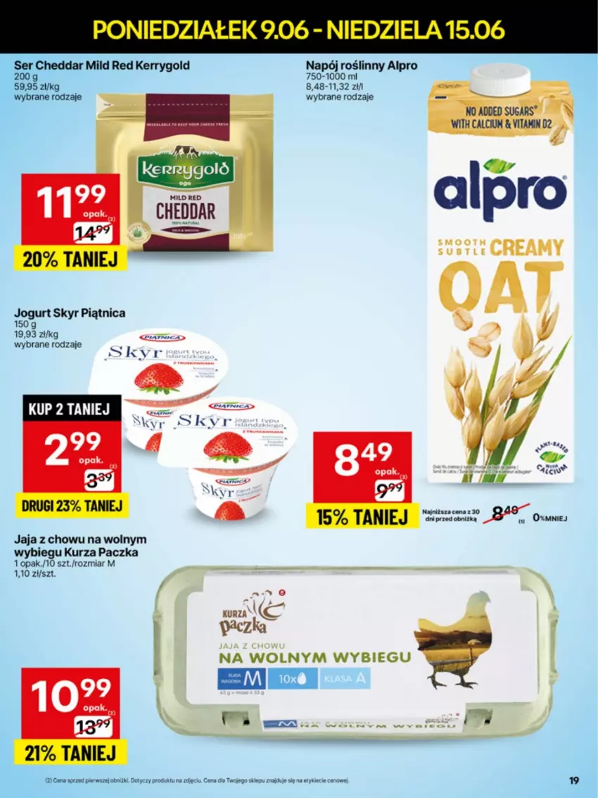 Gazetka promocyjna Delikatesy Centrum - Franczyza DC24 Poniedziałek - ważna 09.06 do 15.06.2025 - strona 19 - produkty: Alpro, Calcium, Cheddar, Feta, Jaja, Jogurt, Napój, Napój roślinny, Piątnica, Ser