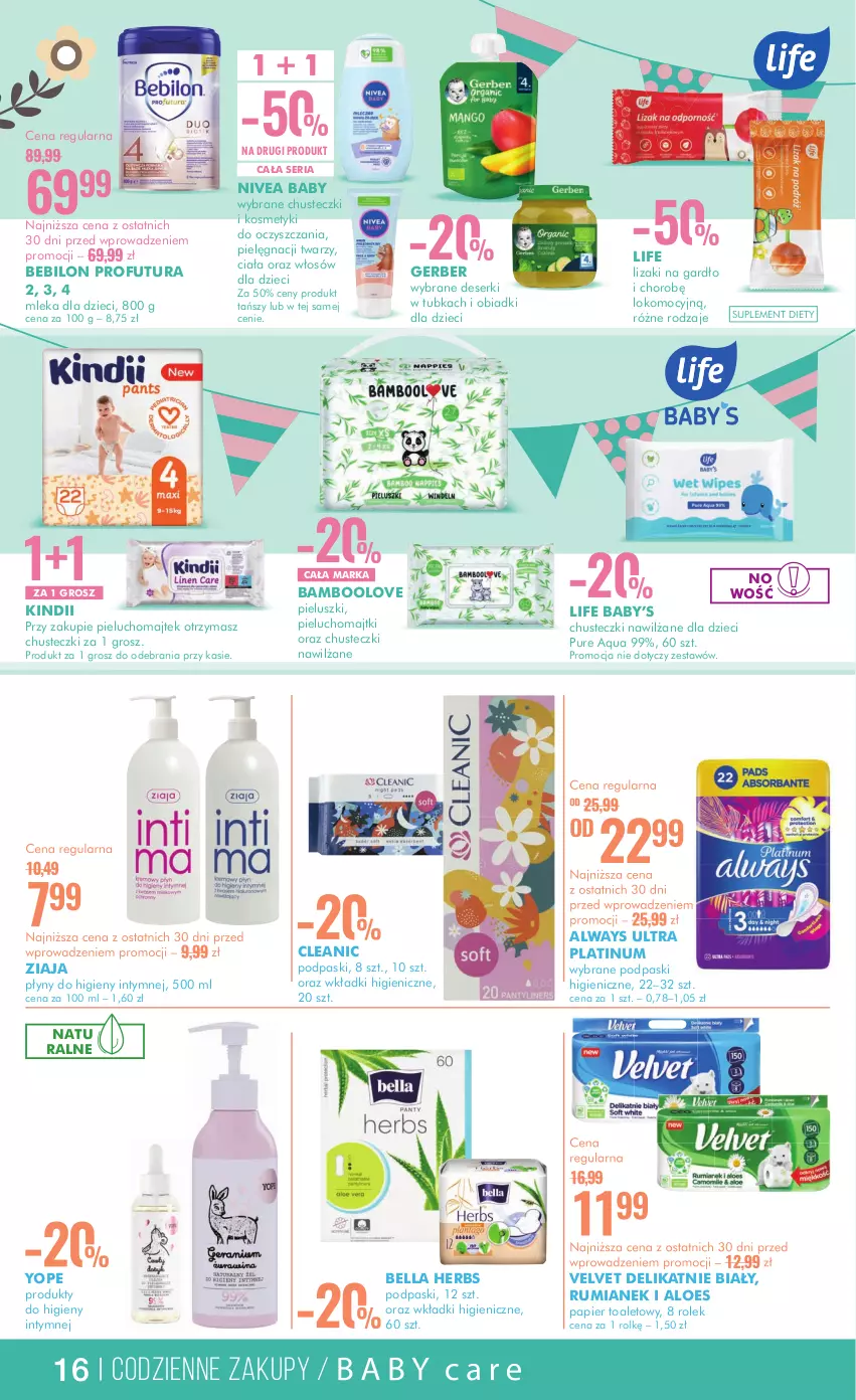 Gazetka promocyjna Super Pharm - Gazetka - ważna 12.09 do 25.09.2024 - strona 16 - produkty: Always, Always Ultra, BEBILON, Bell, Bella, Chusteczki, Cleanic, Deser, Dzieci, Gerber, Kindii, Lizaki, Majtki, Nivea, Nivea Baby, Papier, Papier toaletowy, Pieluchomajtki, Podpaski, Pur, Rum, Ser, Suplement diety, Velvet, Wkładki, Yope, Ziaja