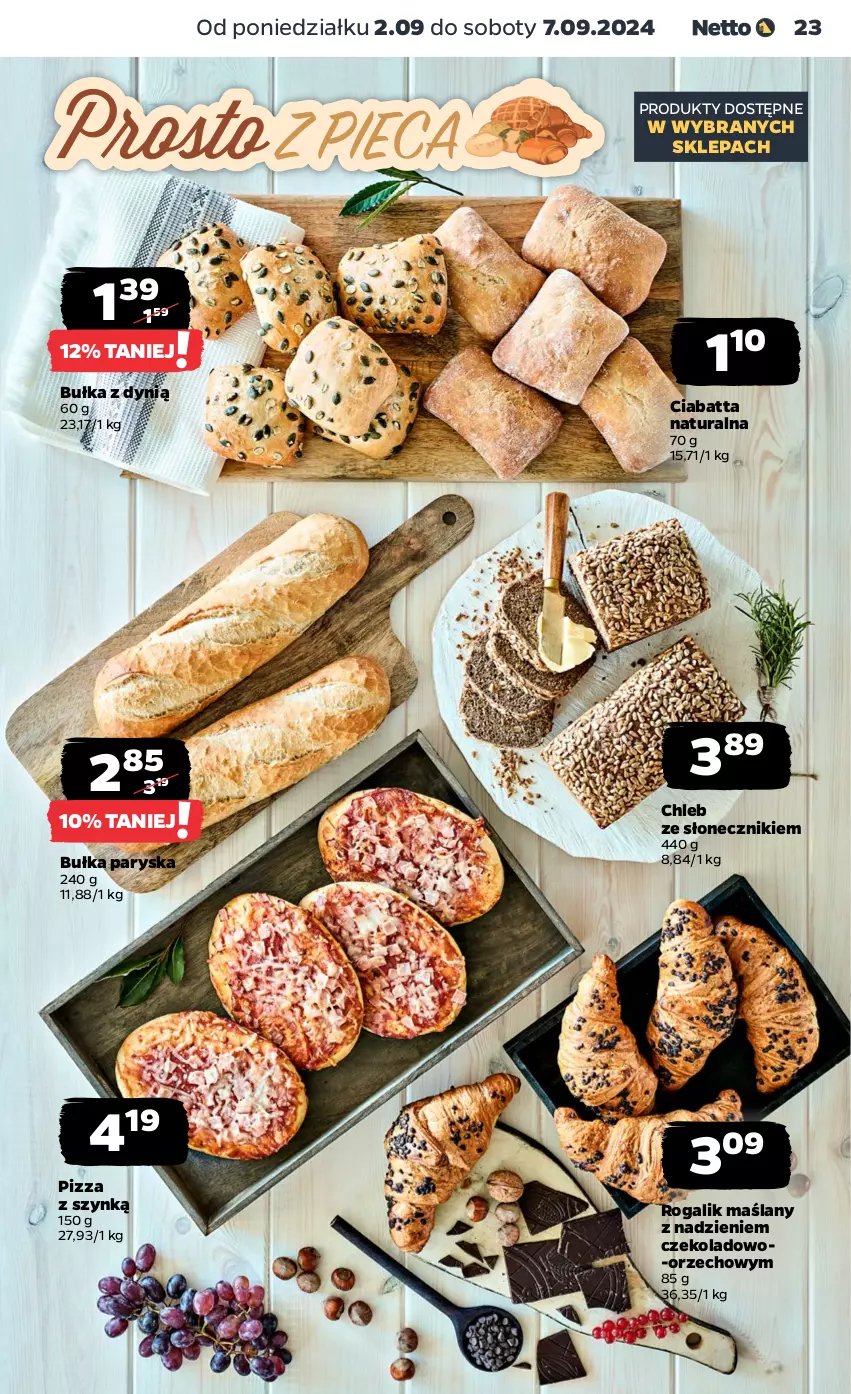 Gazetka promocyjna Netto - Artykuły spożywcze - ważna 02.09 do 07.09.2024 - strona 23 - produkty: Bułka, Chleb, Ciabatta, Dynią, Pizza, Rogal