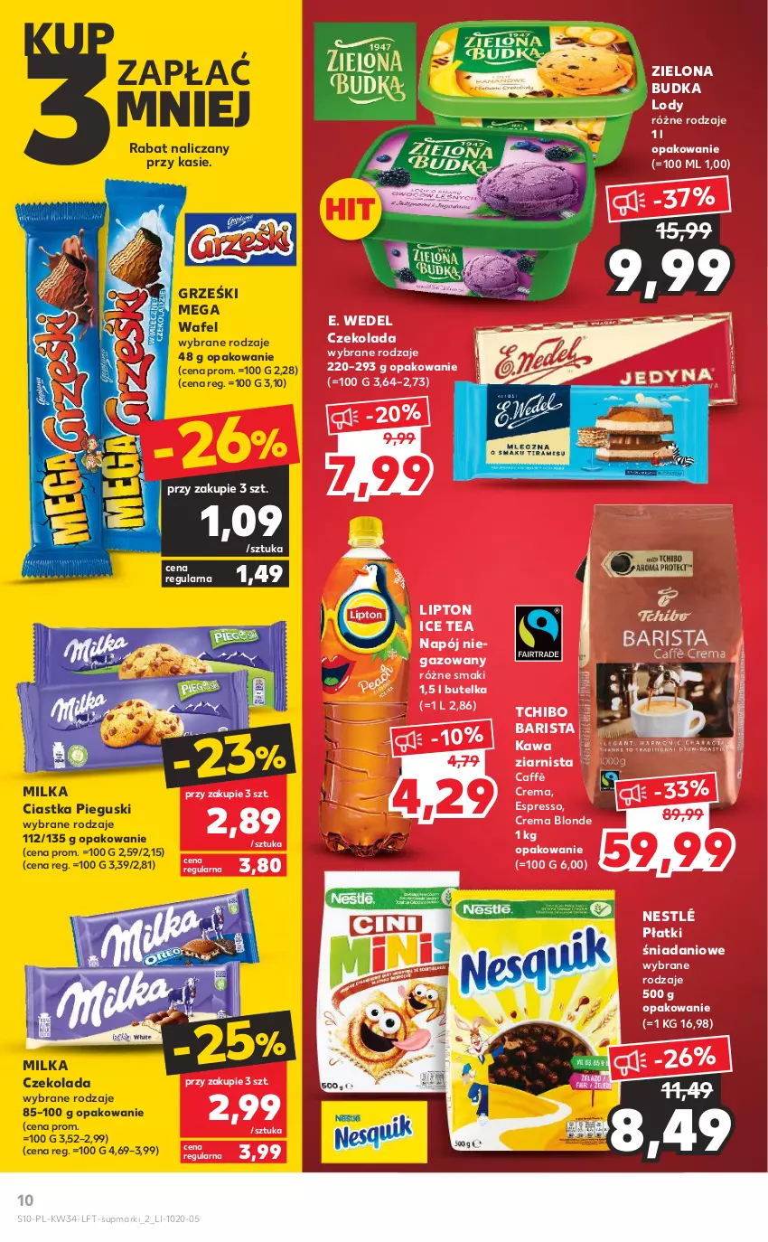 Gazetka promocyjna Kaufland - OFERTA TYGODNIA - ważna 25.08 do 31.08.2022 - strona 10 - produkty: Ciastka, Czekolada, Danio, E. Wedel, Grześki, Ice tea, Kawa, Kawa ziarnista, Lipton, Lody, Milka, Napój, Napój niegazowany, Nestlé, Tchibo, Tchibo Barista, Zielona Budka