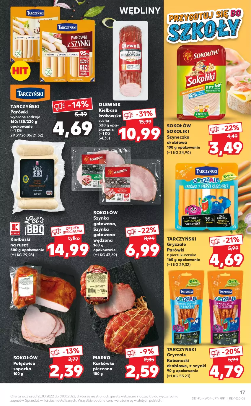 Gazetka promocyjna Kaufland - OFERTA TYGODNIA - ważna 25.08 do 31.08.2022 - strona 17 - produkty: Gry, Kabanos, Kiełbasa, Kiełbasa krakowska, Kurczak, Olewnik, Parówki, Parówki z piersi kurczaka, Piec, Polędwica, Sok, Sokołów, Szynka, Tarczyński