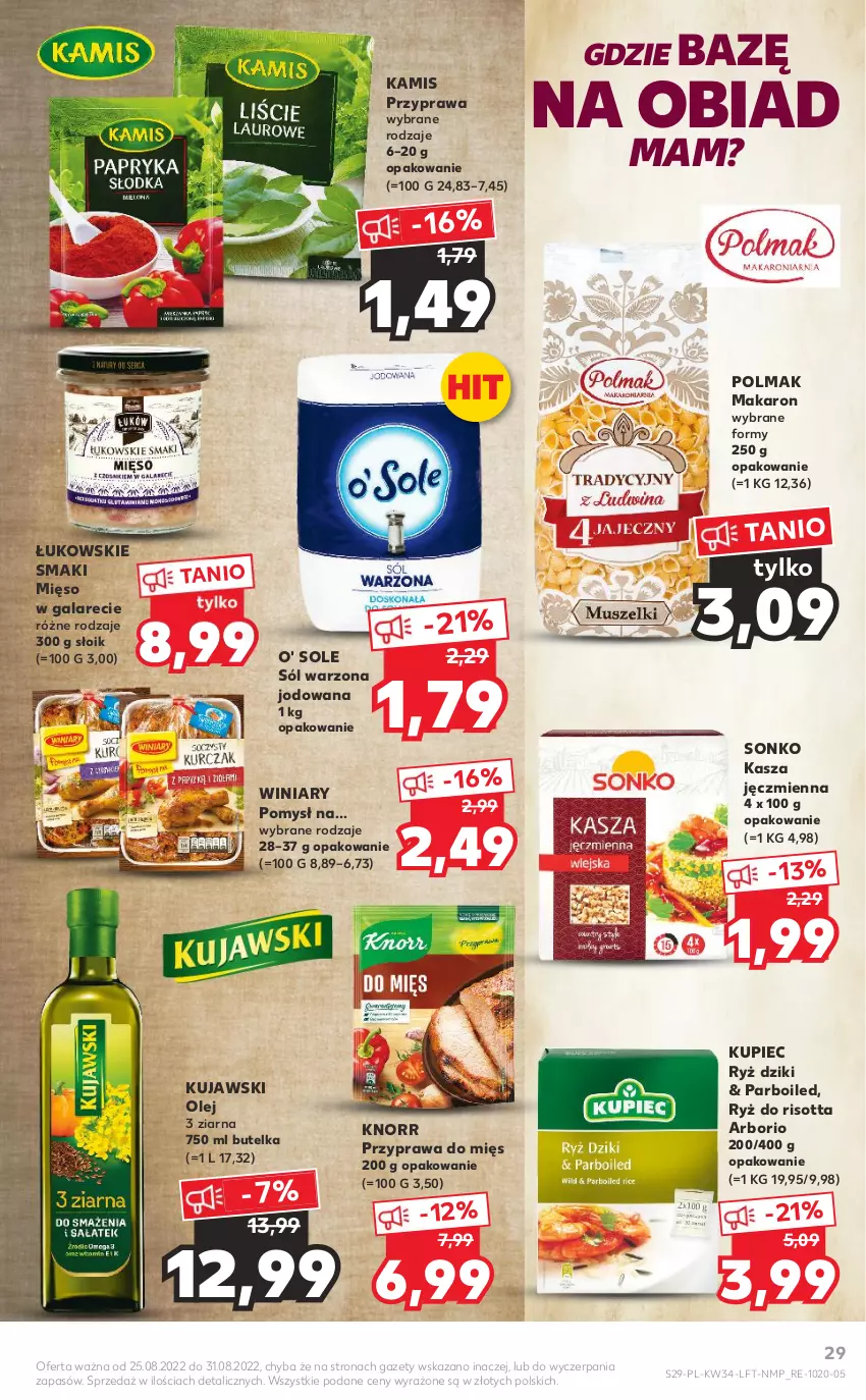 Gazetka promocyjna Kaufland - OFERTA TYGODNIA - ważna 25.08 do 31.08.2022 - strona 29 - produkty: Gala, Kamis, Kasza, Kasza jęczmienna, Knorr, Kujawski, Kupiec, Makaron, Mięso, Mięso w galarecie, Olej, Olma, Piec, Ryż, Sól, Sonko, Winiary