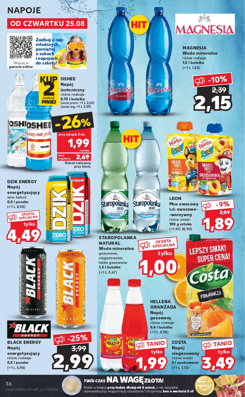 Gazetka promocyjna Kaufland - OFERTA TYGODNIA - ważna 25.08 do 31.08.2022 - strona 36 - produkty: Hellena, Lack, Leon, Mięta, Mus, Napój, Napój gazowany, Napój niegazowany, Napoje, Olej, Oranżada, Oshee, Sok, Staropolanka, Waga, Woda, Woda mineralna