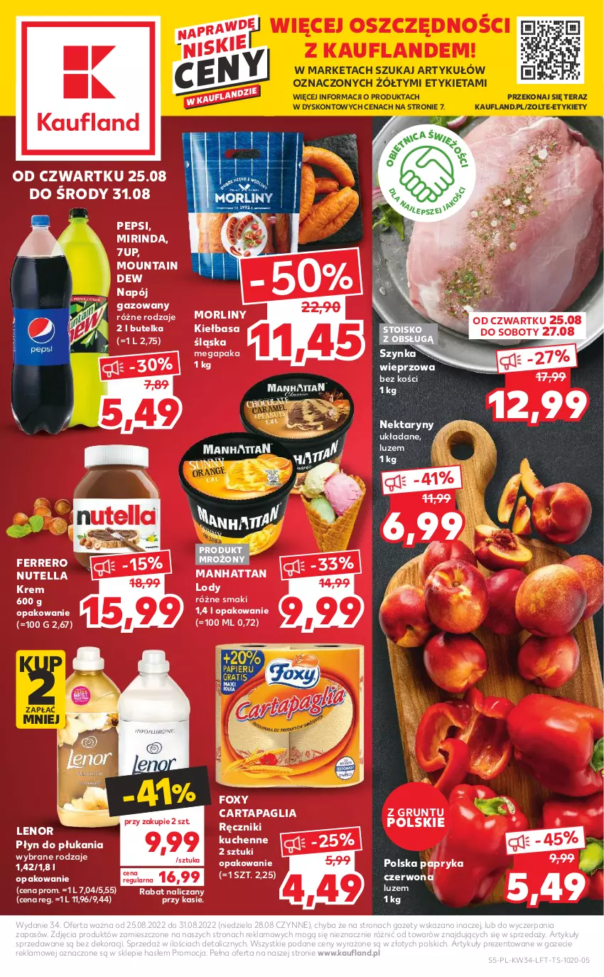 Gazetka promocyjna Kaufland - OFERTA TYGODNIA - ważna 25.08 do 31.08.2022 - strona 5 - produkty: 7up, Ferrero, Foxy, Grunt, Kiełbasa, Kiełbasa śląska, Lenor, Lody, Mirinda, Morliny, Napój, Napój gazowany, Nektar, Nutella, Papryka, Papryka czerwona, Pepsi, Płyn do płukania, Ręcznik, Szynka, Szynka wieprzowa, Tera