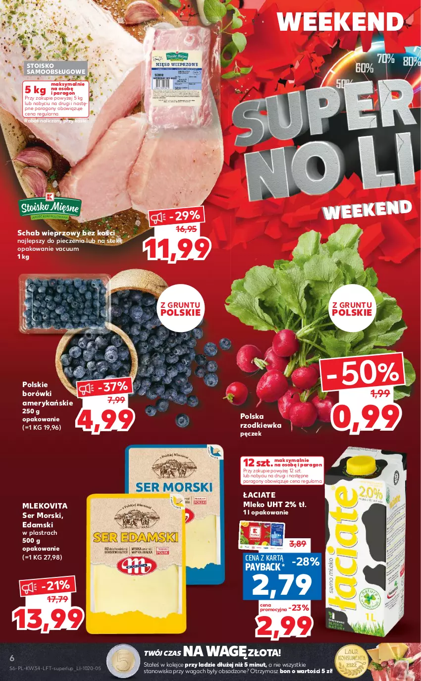 Gazetka promocyjna Kaufland - OFERTA TYGODNIA - ważna 25.08 do 31.08.2022 - strona 6 - produkty: Edam, Grunt, Mleko, Mlekovita, Olej, Piec, Rzodkiewka, Schab wieprzowy, Ser, Stek, Waga