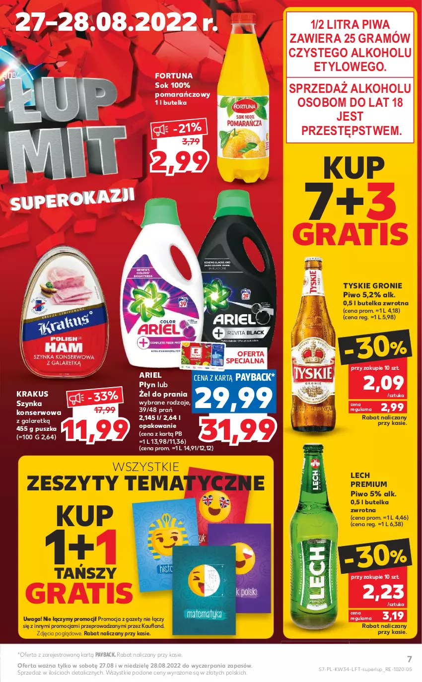 Gazetka promocyjna Kaufland - OFERTA TYGODNIA - ważna 25.08 do 31.08.2022 - strona 7 - produkty: Ariel, Fortuna, Gala, Gra, Krakus, Lech Premium, Piwa, Piwo, Ser, Sok, Szynka, Szynka konserwowa, Tyskie, Waga