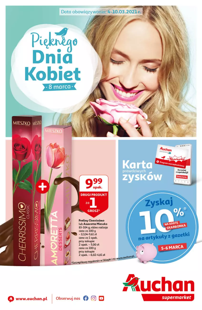 Gazetka promocyjna Auchan - Pięknego Dnia Kobiet Supermarkety - ważna 04.03 do 10.03.2021 - strona 1 - produkty: Praliny, Ser