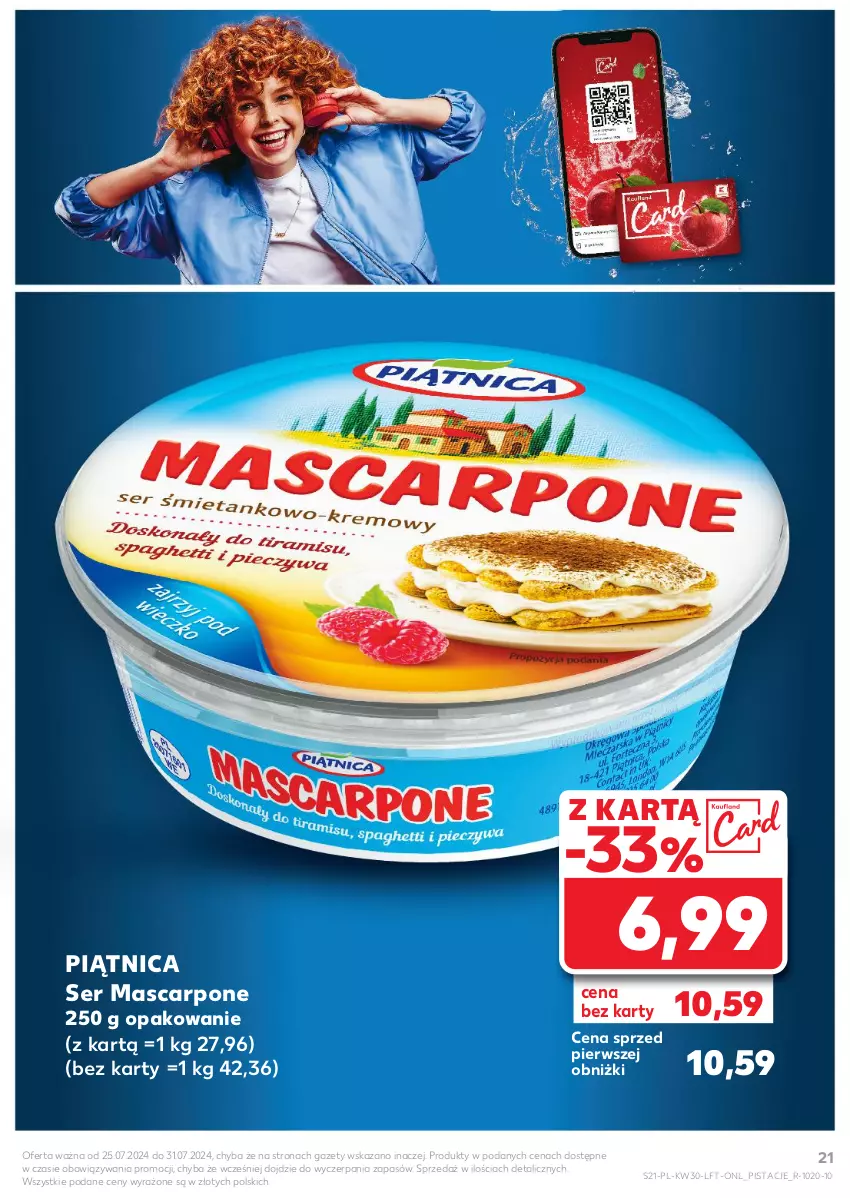 Gazetka promocyjna Kaufland - Gazetka tygodnia - ważna 25.07 do 31.07.2024 - strona 21 - produkty: Mascarpone, Piątnica, Pistacje, Ser