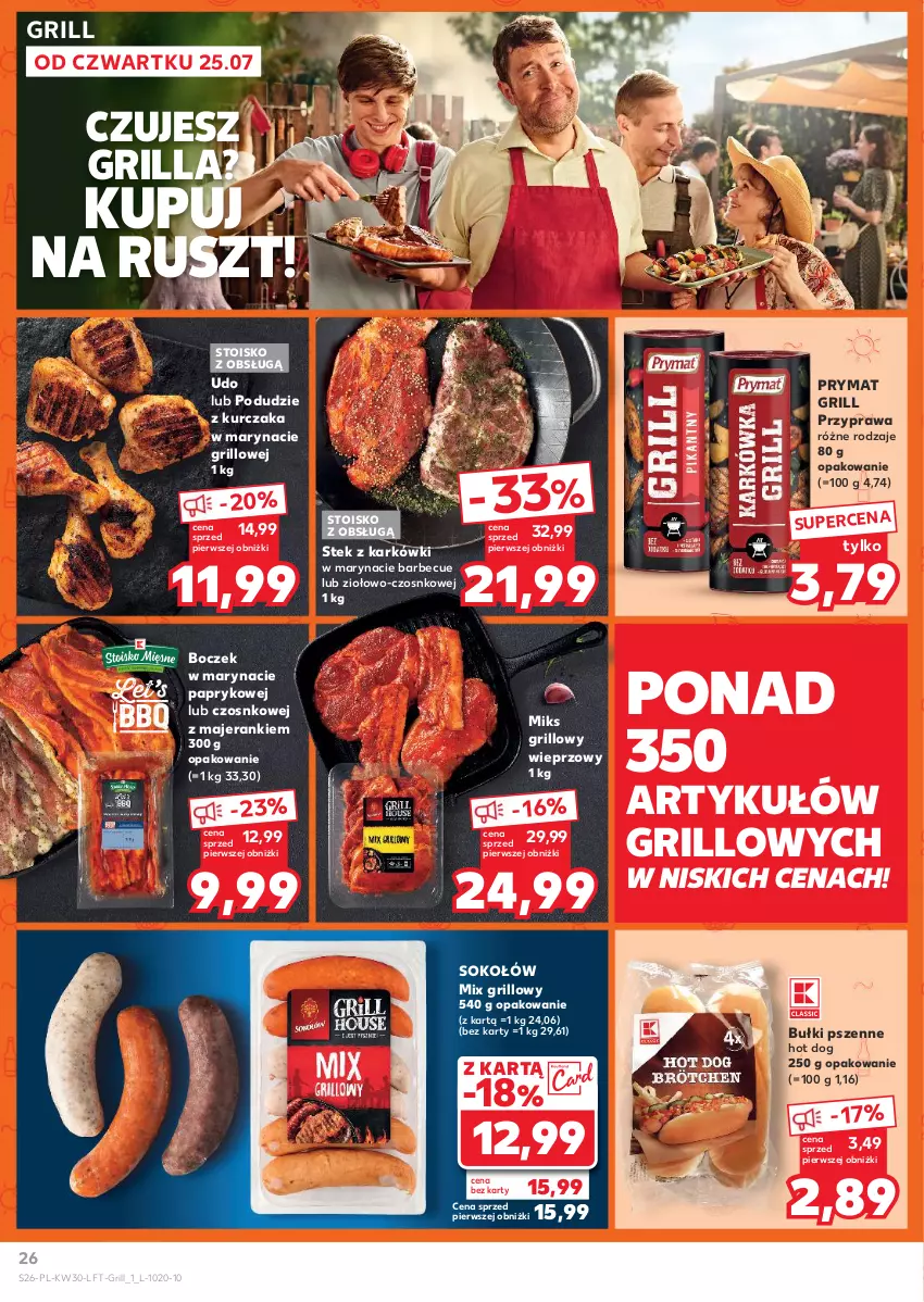 Gazetka promocyjna Kaufland - Gazetka tygodnia - ważna 25.07 do 31.07.2024 - strona 26 - produkty: Boczek, Grill, Hot dog, Kurczak, Podudzie z kurczaka, Prymat, Sok, Sokołów, Stek