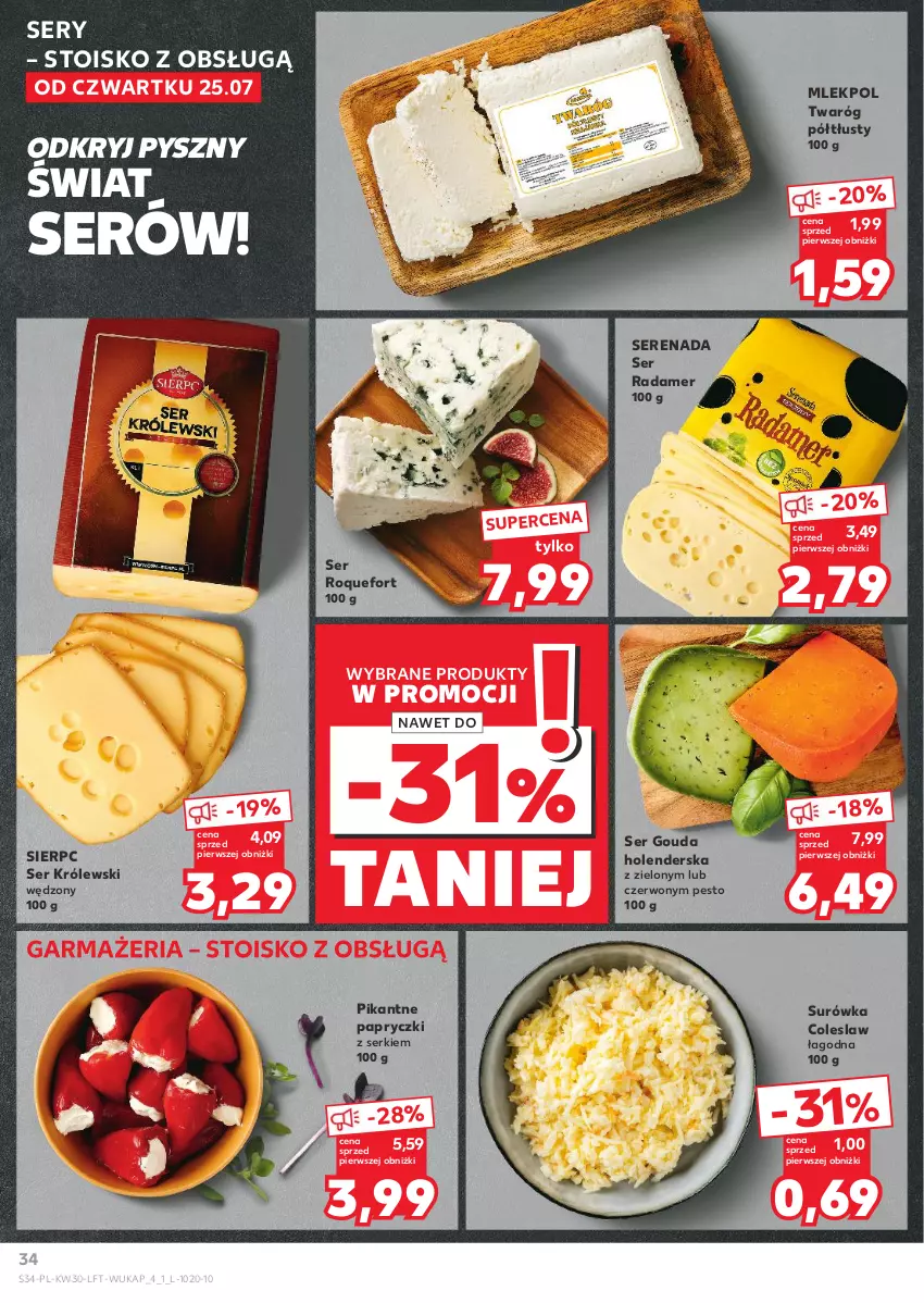 Gazetka promocyjna Kaufland - Gazetka tygodnia - ważna 25.07 do 31.07.2024 - strona 34 - produkty: Gouda, Królewski, Pesto, Radamer, Roquefort, Ser, Surówka, Surówka coleslaw, Twaróg, Twaróg półtłusty