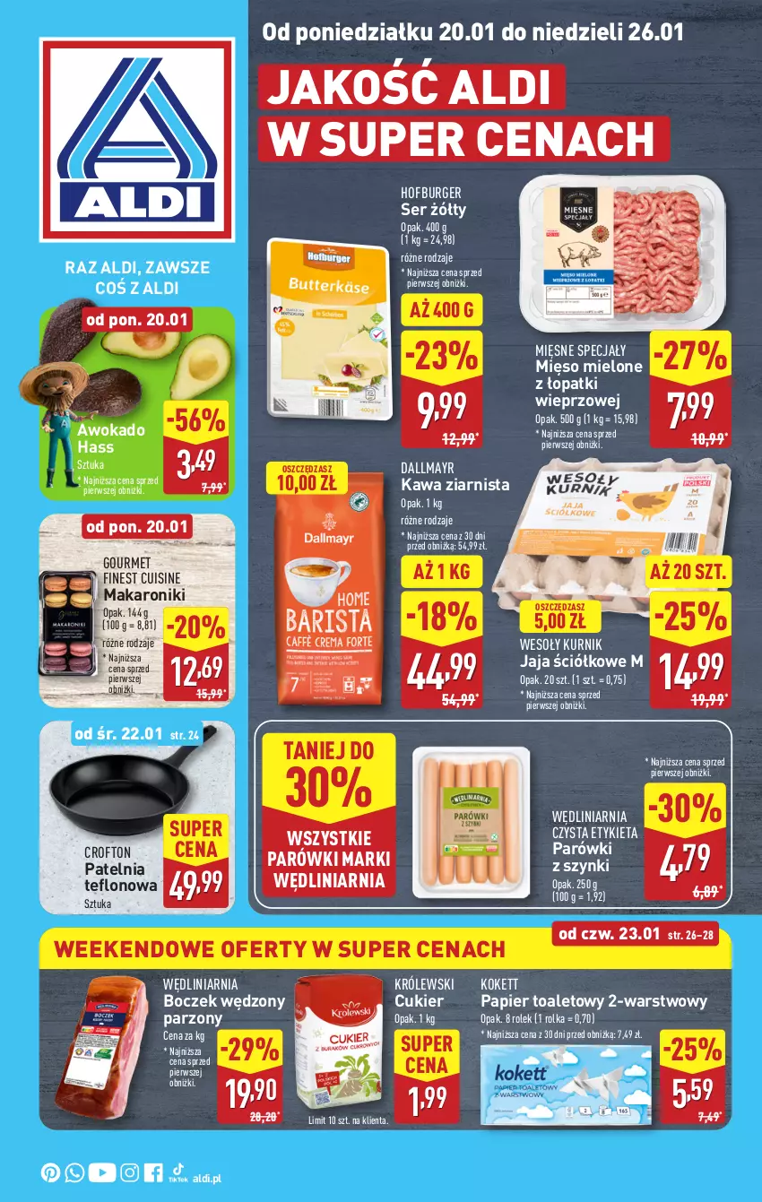 Gazetka promocyjna Aldi - Pełna oferta - ważna 20.01 do 26.01.2025 - strona 1 - produkty: Boczek, Burger, Cukier, Dallmayr, Hofburger, Jaja, Kawa, Kawa ziarnista, Królewski, Makaron, Mięsne specjały, Mięso, Mięso mielone, Mięso mielone z łopatki wieprzowej, Papier, Papier toaletowy, Parówki, Parówki z szynki, Patelnia, Ser