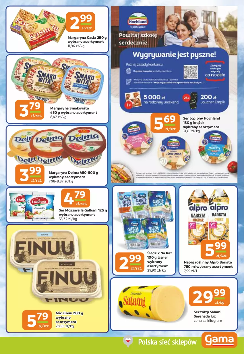 Gazetka promocyjna Gama - Gazetka Gama - ważna 22.08 do 03.09.2024 - strona 7 - produkty: Alpro, Delma, Finuu, Galbani, Gra, Hochland, Kasia, Lisner, Margaryna, Mozzarella, Napój, Napój roślinny, Salami, Ser, Ser topiony, Smakowita, Top