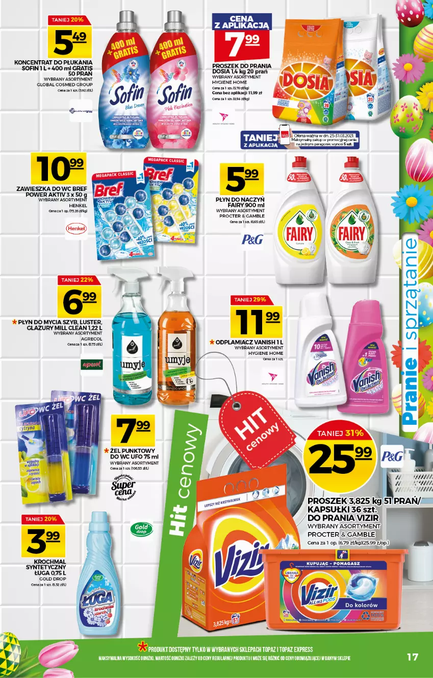 Gazetka promocyjna Topaz - Gazetka - ważna 25.03 do 31.03.2021 - strona 17 - produkty: Bref, Fa, Fairy, Gra, Lazur, Odplamiacz, Płyn do mycia, Sok, Top, Vanish, Vizir, Zawieszka do wc