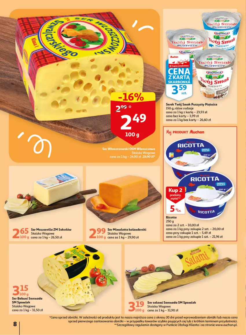 Gazetka promocyjna Auchan - Gazetka Wiosenne korzyści Hipermarket Auchan - ważna 20.04 do 26.04.2023 - strona 8 - produkty: Babuni, Mimolette, Mozzarella, O nas, Piątnica, Ricotta, Salami, Ser, Ser salami, Serek, Sok, Sokołów, Twój Smak