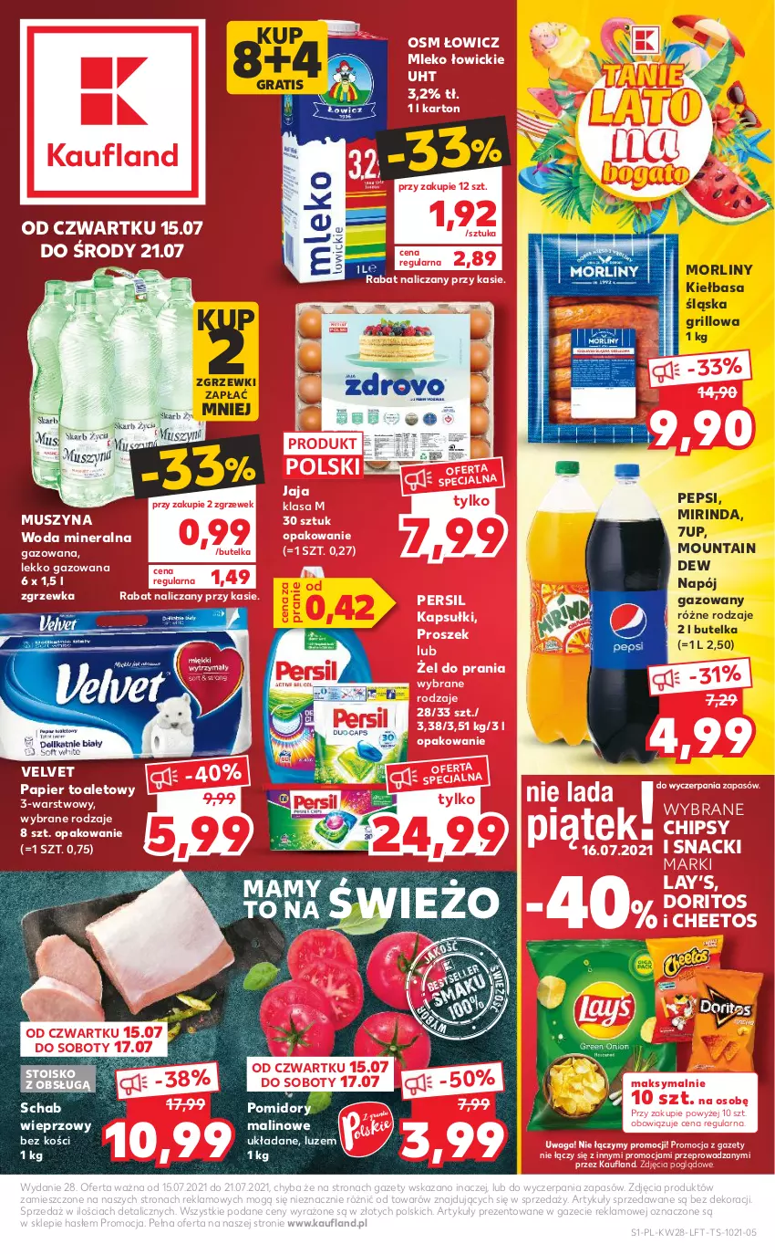 Gazetka promocyjna Kaufland - OFERTA TYGODNIA - ważna 15.07 do 21.07.2021 - strona 1 - produkty: 7up, Cheetos, Chipsy, Gra, Grill, Jaja, Kiełbasa, Kiełbasa śląska, Lay’s, Mirinda, Mleko, Morliny, Mus, Napój, Napój gazowany, Papier, Papier toaletowy, Pepsi, Persil, Pomidory, Schab wieprzowy, Szyna, Velvet, Waga, Woda, Woda mineralna