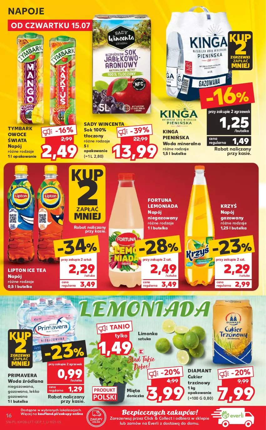 Gazetka promocyjna Kaufland - OFERTA TYGODNIA - ważna 15.07 do 21.07.2021 - strona 16 - produkty: Cukier, Cukier trzcinowy, Diamant, Fortuna, Ice tea, LANA, Lemoniada, Limonka, Lipton, Mięta, Napój, Napój gazowany, Napój niegazowany, Napoje, Owoce, Piec, Prima, Primavera, Sok, Tymbark, Woda, Woda mineralna