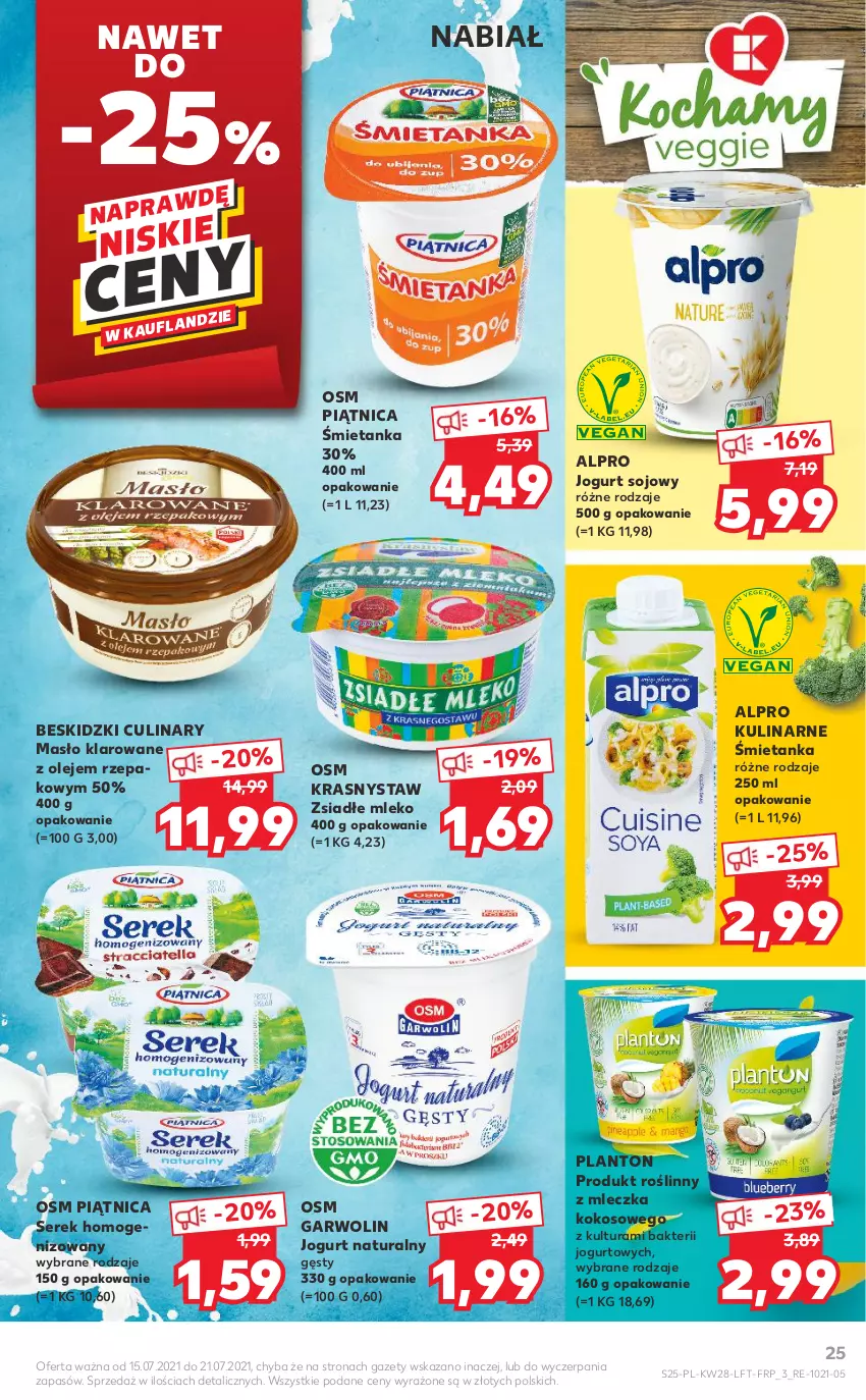 Gazetka promocyjna Kaufland - OFERTA TYGODNIA - ważna 15.07 do 21.07.2021 - strona 25 - produkty: Alpro, Beskidzki, Jogurt, Jogurt naturalny, Kokos, Masło, Masło klarowane, Mleko, Olej, Piątnica, Ser, Serek, Serek homogenizowany