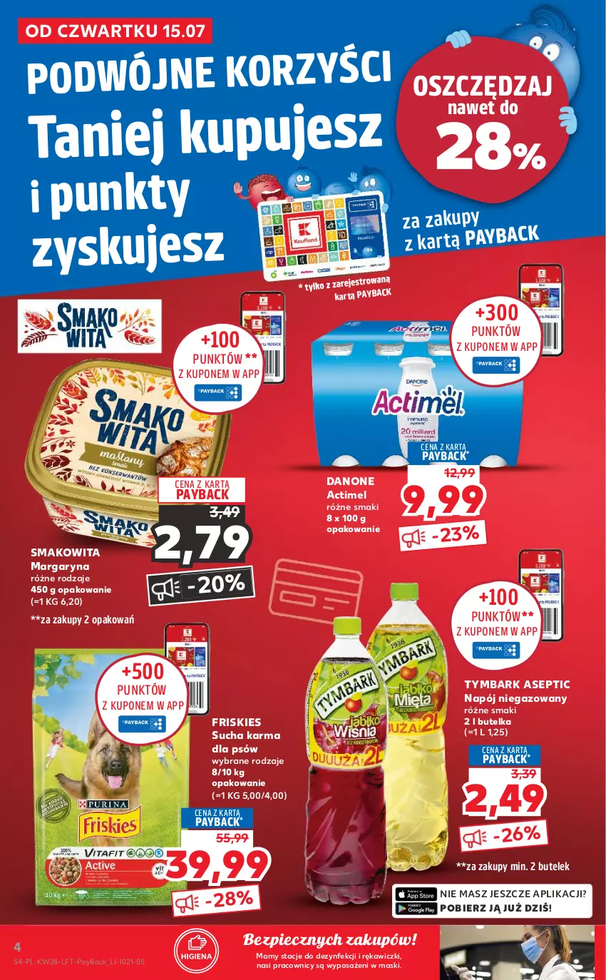 Gazetka promocyjna Kaufland - OFERTA TYGODNIA - ważna 15.07 do 21.07.2021 - strona 4 - produkty: Actimel, Danone, Friskies, Margaryna, Napój, Napój niegazowany, Piec, Smakowita, Sucha karma, Tymbark