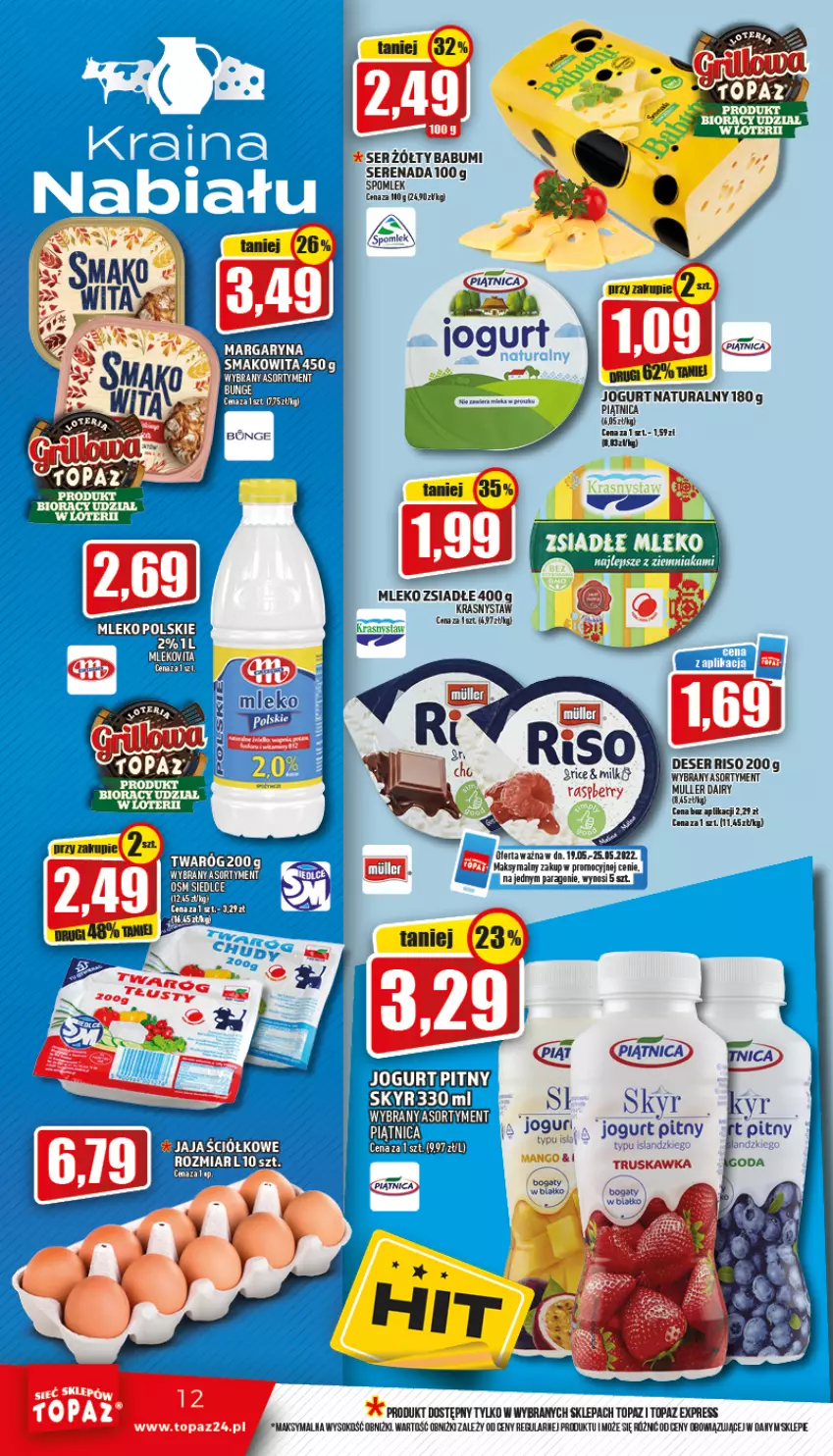 Gazetka promocyjna Topaz - Gazetka - ważna 19.05 do 25.05.2022 - strona 12 - produkty: Deser, Jogurt, Jogurt pitny, LG, Mleko, Mleko zsiadłe, Piątnica, Ser, Sok, Top, Twaróg