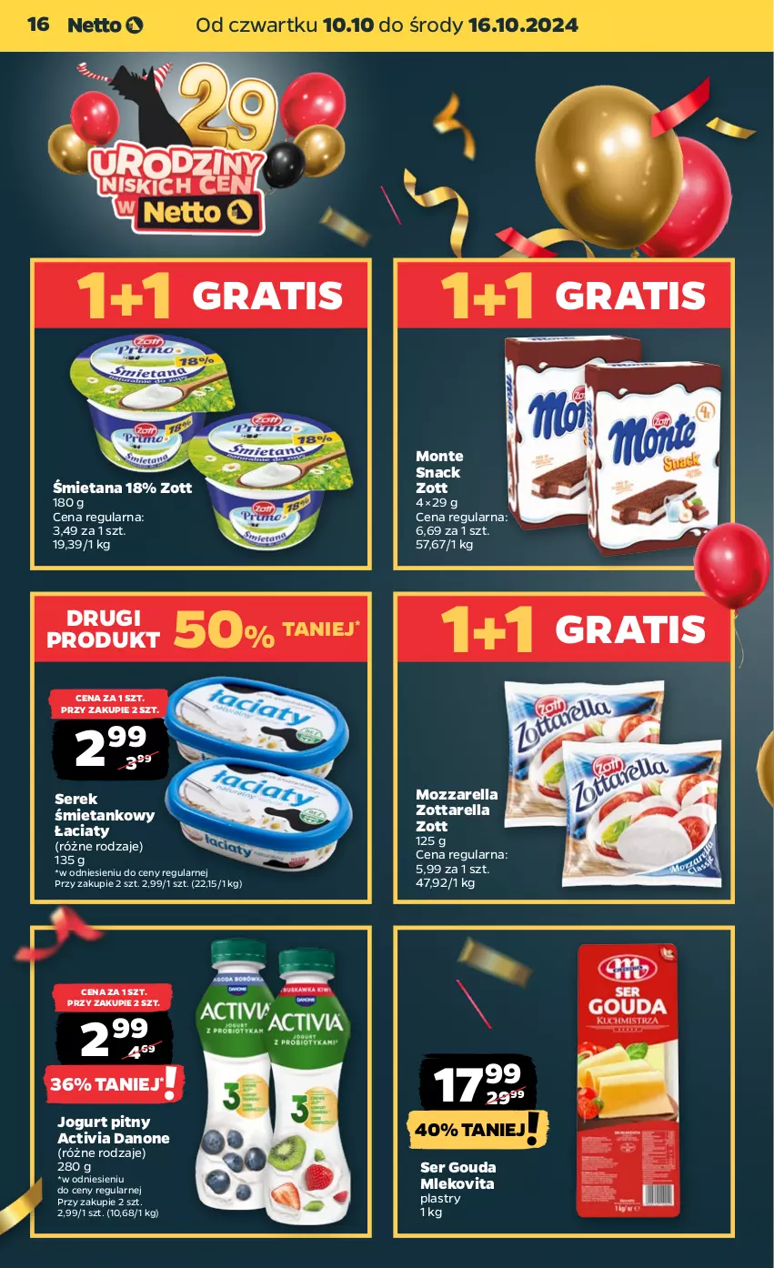 Gazetka promocyjna Netto - Artykuły spożywcze - ważna 10.10 do 16.10.2024 - strona 16 - produkty: Activia, Danone, Gouda, Gra, Jogurt, Jogurt pitny, Mleko, Mlekovita, Monte, Mozzarella, Ser, Serek, Zott, Zottarella