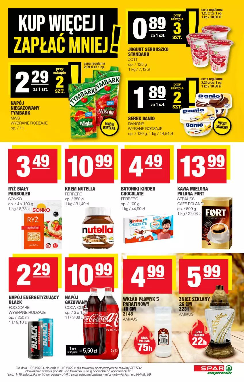 Gazetka promocyjna Spar - SparExpress - ważna 16.10 do 26.10.2022 - strona 3 - produkty: Baton, Danio, Danone, Ferrero, Jogurt, Kawa, Kawa mielona, Kinder, Nutella, Ryż, Ryż biały, Ser, Serek, Sok, Sonko, Tonik, Tymbark, Znicz, Zott