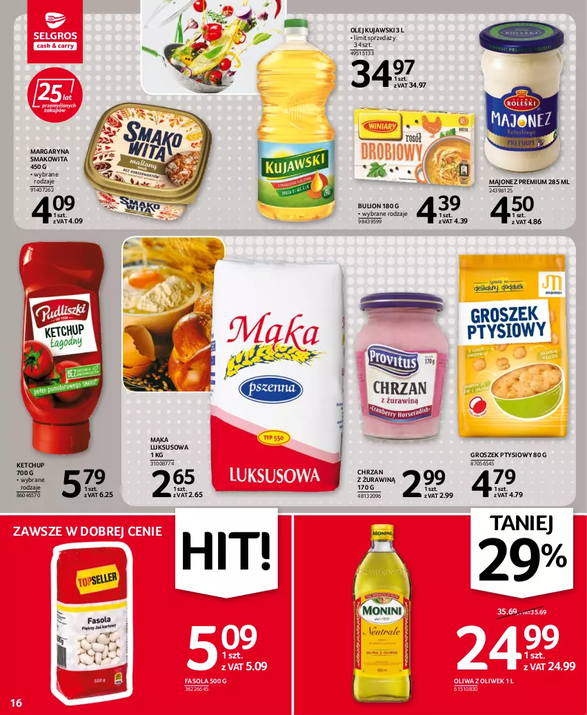 Gazetka promocyjna Selgros - Oferta spożywcza - ważna 06.10 do 19.10.2022 - strona 16 - produkty: Bulion, Chrzan, Fa, Fasola, Groszek, Groszek ptysiowy, Ketchup, Kujawski, Lion, Majonez, Mąka, Mąka luksusowa, Margaryna, Olej, Oliwa z oliwek, Smakowita